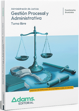CUESTIONARIOS GESTI�N PROCESAL Y ADMINISTRATIVA, TURNO LIBRE