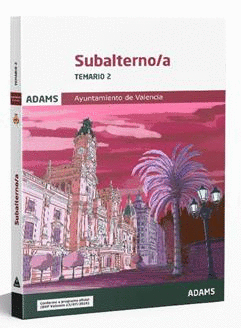 TEMARIO 2 SUBALTERNO-A AYUNTAMIENTO DE VALENCIA