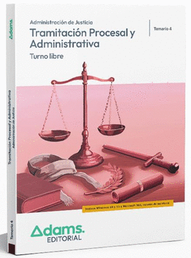 TRAMITACION PROCESAL Y ADMINISTRATIVA ( TURNO LIBRE) - TEMARIO 4