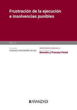 FRUSTRACIN DE LA EJECUCIN E INSOLVENCIAS PUNIBLES