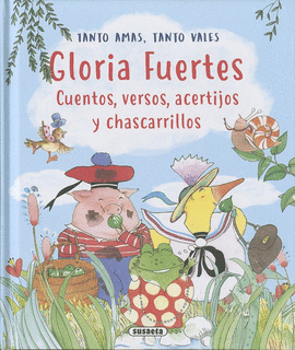 GLORIA FUERTES TANTO AMAS TANTO VALES
