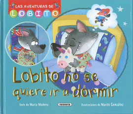 LOBITO NO SE QUIERE IR A DORMIR