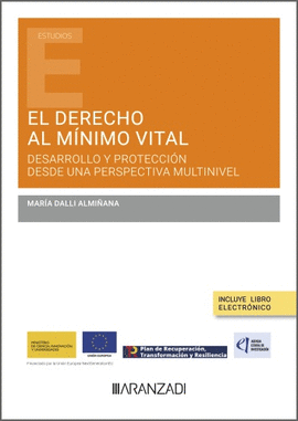 EL DERECHO AL MNIMO VITAL: DESARROLLO Y PROTECCIN DESDE UNA PERSPECTIVA MULTIN