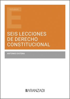 SEIS LECCIONES DE DERECHO CONSTITUCIONAL.