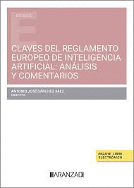 CLAVES DEL REGLAMENTO EUROPEO DE INTELIGENCIA ARTIFICIAL: ANLISIS Y COMENTARIOS