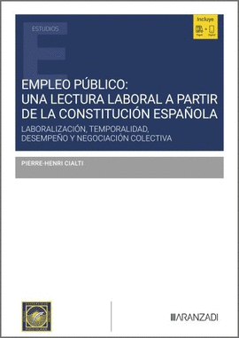 EMPLEO P�BLICO: UNA LECTURA LABORAL A PARTIR DE LA CONSTITUCI�N ESPA�OLA