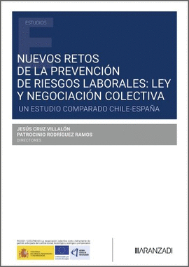 NUEVOS RETOS DE LA PREVENCI�N DE RIESGOS LABORALES: LEY Y NEGOCIACI�N COLECTIVA
