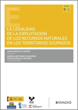 LA LEGALIDAD DE LA EXPLOTACI�N DE LOS RECURSOS NATURALES EN LOS TERRITORIOS OCUP