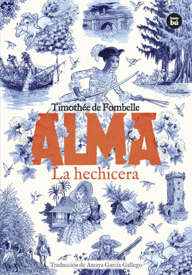 ALMA (LIBRO II) LA HECHICERA