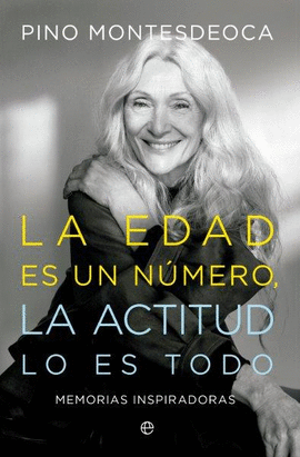EDAD ES UN NMERO LA ACTITUD LO ES TODO