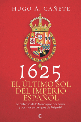 1625 EL LTIMO SOL DEL IMPERIO ESPAOL