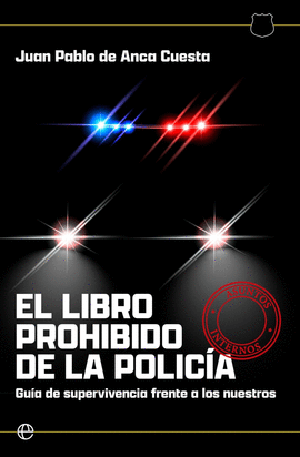 LIBRO PROHIBIDO DE LA POLIC�A