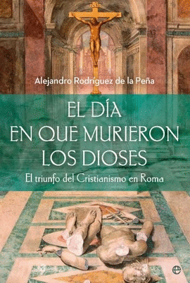 EL D�A EN QUE MURIERON LOS DIOSES