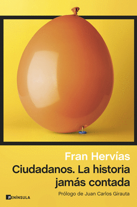CIUDADANOS. LA HISTORIA JAM�S CONTADA