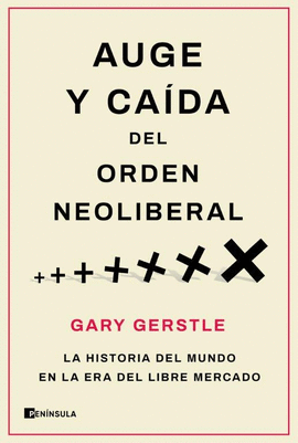 AUGE Y CA�DA DEL ORDEN NEOLIBERAL