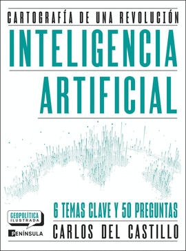 INTELIGENCIA ARTIFICIAL. CARTOGRAF�A DE UNA REVOLUCI�N