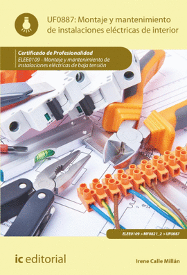 MONTAJE Y MANTENIMIENTO DE INSTALACIONES ELECTRICAS INTERIOR UF0887