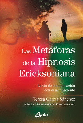 METFORAS DE LA HIPNOSIS ERICKSONIANA