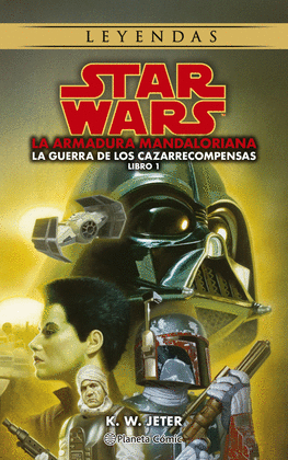 S.W. LEYENDAS. LAS GUERRAS DE LOS CAZARRECOMPENSAS N� 01/03 THE MANDALORIAN (NOV