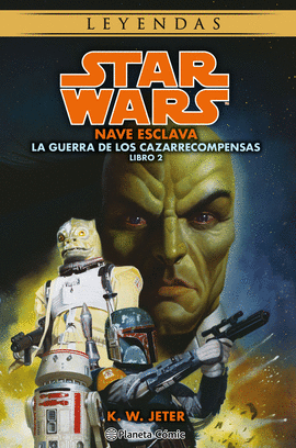 STAR WARS LAS GUERRAS DE LOS CAZARRECOMPENSAS N� 2/3 NAVE ESCLAVA (NOVELA)