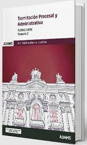 TRAMITACI�N PROCESAL Y ADMINISTRATIVA TURNO LIBRE TEMARIO 2