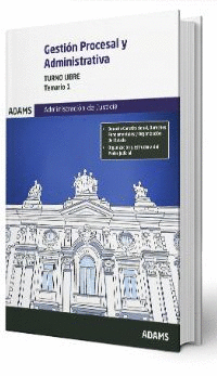 GESTION PROCESAL Y ADMINISTRATIVA ( TURNO LIBRE) TEMARIO 1