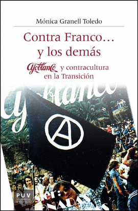 CONTRA FRANCO... Y LOS DEM�S