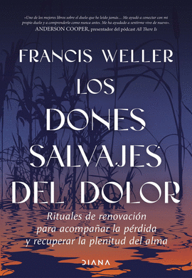 LOS DONES SALVAJES DEL DOLOR