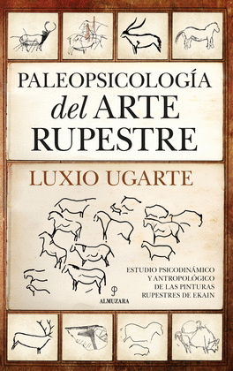 PALEOPSICOLOG�A DEL ARTE RUPESTRE