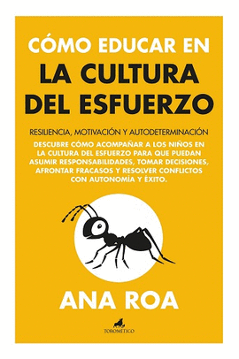C�MO EDUCAR EN LA CULTURA DEL ESFUERZO