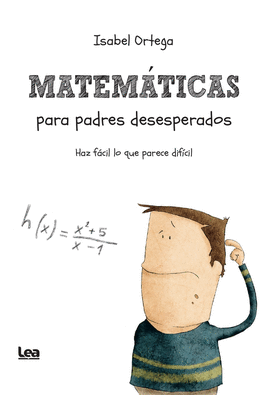 MATEM�TICAS PARA PADRES DESESPERADOS