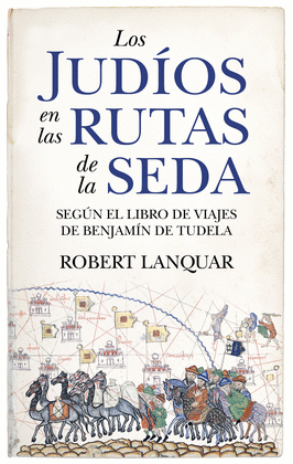 JUD�OS EN LA RUTA DE LA SEDA, LOS