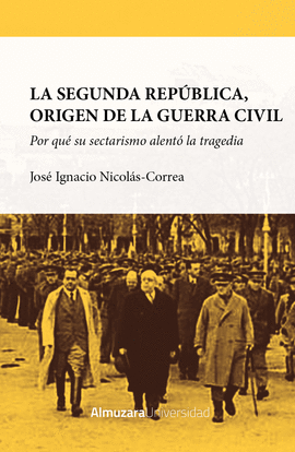 SEGUNDA REP�BLICA ORIGEN DE LA GUERRA CIVIL