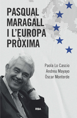 PASQUAL MARAGALL I L'EUROPA PRXIMA