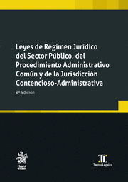 LEYES DE R�GIMEN JUR�DICO DEL SECTOR P�BLICO, DEL PROCEDIMIENTO ADMINISTRATIVO C