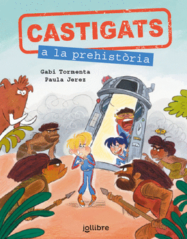 CASTIGATS A LA PREHISTORIA (1)