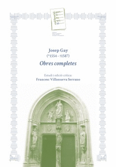 OBRES COMPLETES (1554-1587) JOSEP GAY