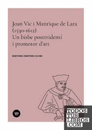 JOAN VIC I MANRIQUE DE LARA (1530-1612)