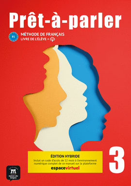 PRET � PARLER (3) LIVRE DE L�ELEVE EDITION HYBRIDE