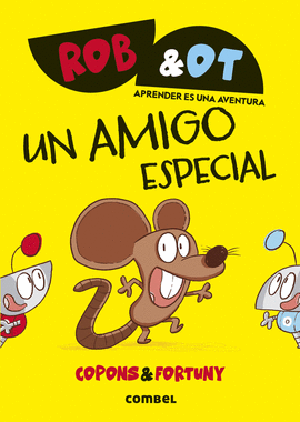 ROB & OT (2) UN AMIGO ESPECIAL