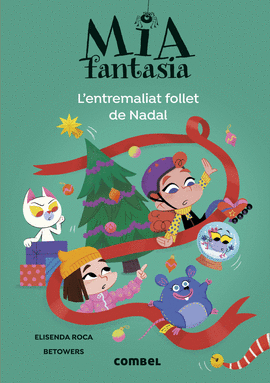 MIA FANTASIA (9) LENTREMALIAT FOLLET DE NADAL