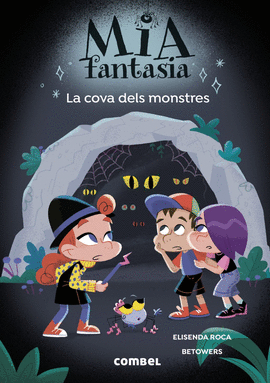 MIA FANTASIA (10) LA COVA DELS MONSTRES