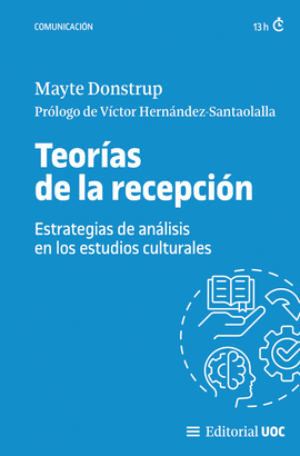 TEORAS DE LA RECEPCIN. ESTRATEGIAS DE ANLISIS EN LOS ESTUDIOS CULTURALES