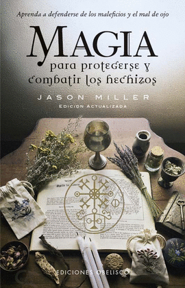 MAGIA PARA PROTEGERSE Y COMBATIR HECHIZOS