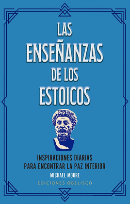 ENSE�ANZAS DE LOS ESTOICOS (LIBRO + CARTAS)