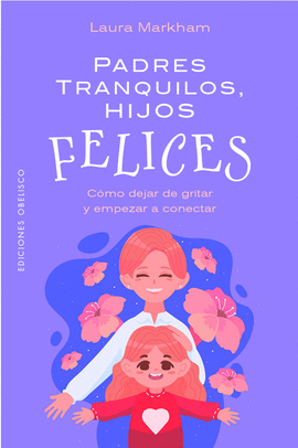 PADRES TRANQUILOS HIJOS FELICES
