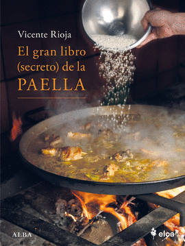 EL GRAN LIBRO (SECRETO) DE LA PAELLA