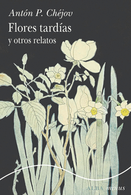 FLORES TARD�AS Y OTROS RELATOS