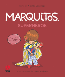 MARQUITOS, SUPERHROE