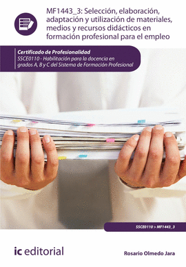 SELECCIN, ELABORACIN, ADAPTACIN Y UTILIZACIN DE MATERIALES, MEDIOS Y RECURSO